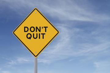 Don't Quit