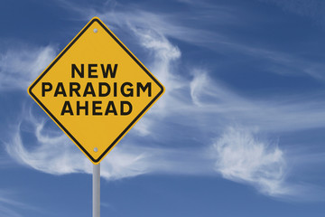 New Paradigm Ahead - obrazy, fototapety, plakaty