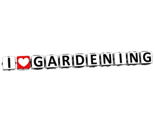 3D I Love Gardening Button Click Here Block Text