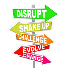 Disrupt Change Direction New Ideas Technology Signs