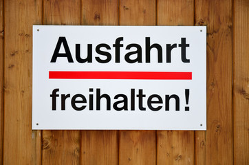 ausfahrt freihalten!