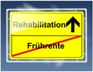 Schild - Fr&uuml;hrente/Rehabilitation