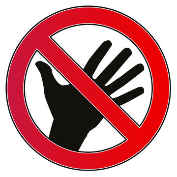 Bitte nicht anfassen Schild Do not touch 