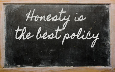 expression -  Honesty is the best policy - written on a school b