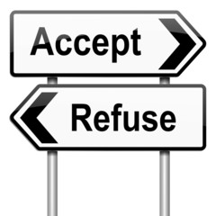 Accept or refuse concept.