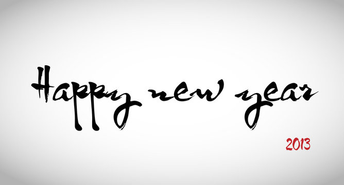 Calligraphy: Happy new year 2013