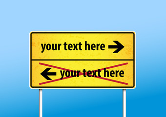 Yellow sign with place for your own text.