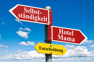 Fototapeta premium Selbständigkeit oder Hotel Mama