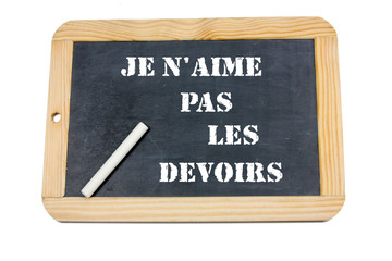 ardoise je n'aime pas les devoirs