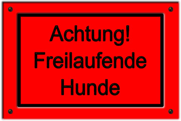 Fototapeta premium Achtung! Freilaufende Hunde