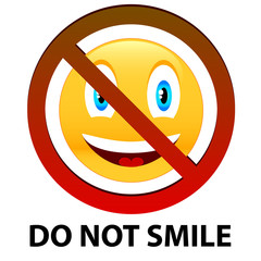 Do not smile