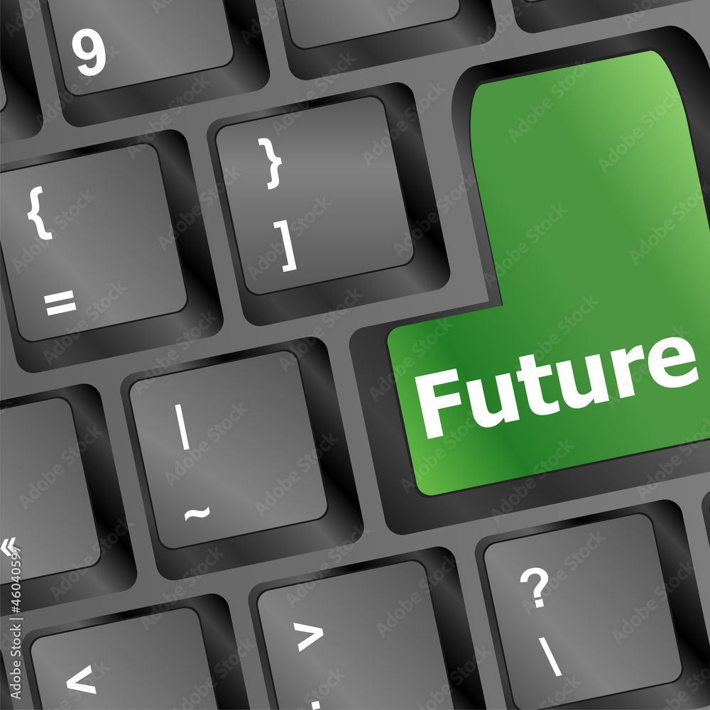 Poster future time concept with key on computer keyboard
