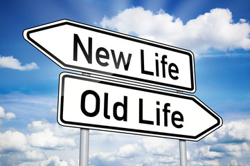 Fototapeta premium Wegweiser mit Old Life und New Life