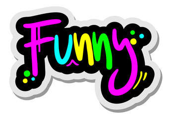 Fashion funny color message