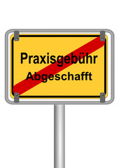 Schild Praxisgebühr abgeschafft