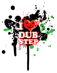 i love dub step