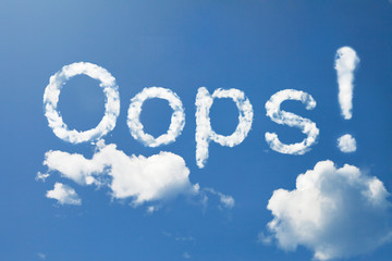 oops! cloud word on blue sky