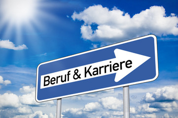 Schild Einbahnstraße mit Beruf und Karriere mit Sonne