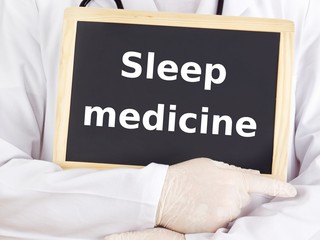 Doctor shows information on blackboard: sleep medicine