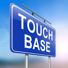 Touch base concept.