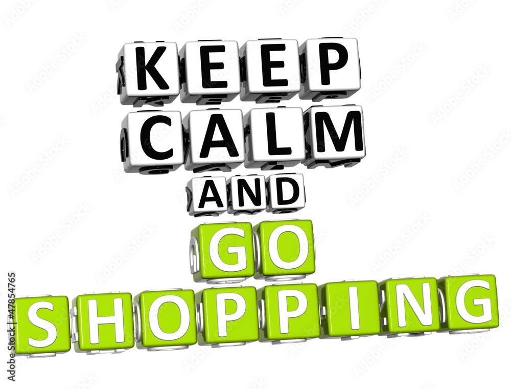 Poster 3d keep calm and go shopping button click here block text