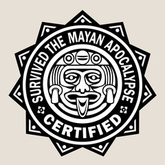 Survived the Mayan Apocalypse / Certified Seal - obrazy, fototapety, plakaty