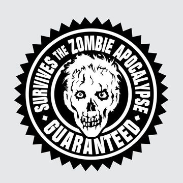 Survives the Zombie Apocalypse / Guaranteed