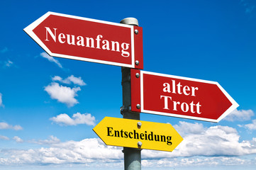 Fototapeta premium Neuanfang oder alter Trott?