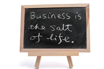 Obraz premium Business is the salt of life