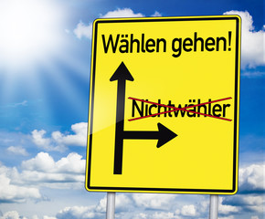 Wegweiser mit Nichtwähler und Wählen gehen