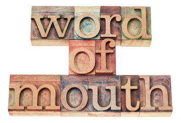 word of mouth in wood type
