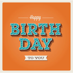Happy birthday card. Retro vintage. Typography font type