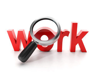 Job search. Big red word work and magnifier on a white backgroun