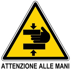 CARTELLO ATTENZIONE ALLE MANI ITALIANO