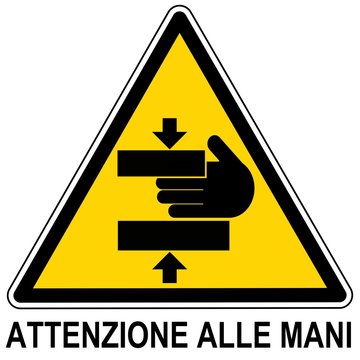 CARTELLO ATTENZIONE ALLE MANI ITALIANO