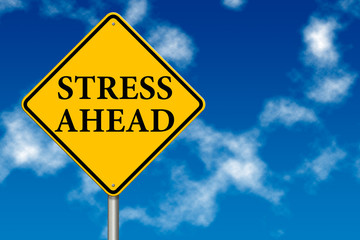 Stress Ahead traffic sign