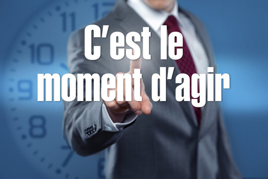 C&rsquo;est le moment d&rsquo;agir