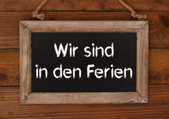 Wir sind in den Ferien