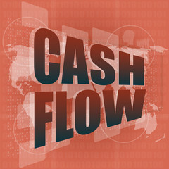 business words cash flow on digital screen. financial success