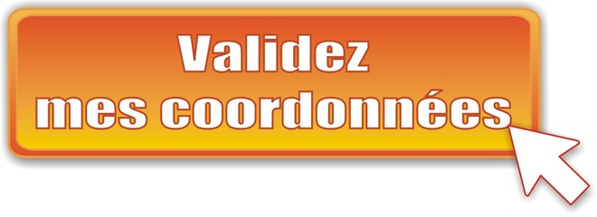 bouton validez mes coordonnées