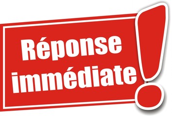 étiquette réponse immédiate