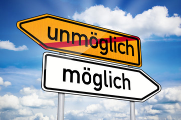Obraz premium Wegweiser mit unmöglich und möglich