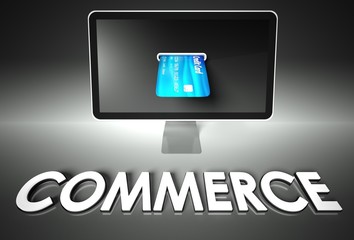 Screen and credit card, word Commerce, E-commerce