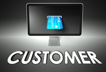 Screen and credit card, word Customer, E-commerce