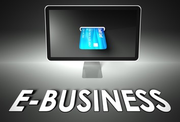 Screen and credit card, word E-business, E-commerce