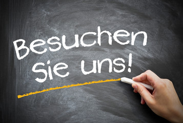 Besuchen Sie uns!