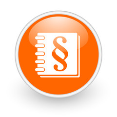 law orange circle glossy web icon on white background