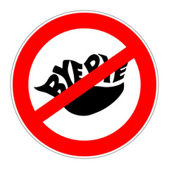 prohibition sign no goodbyes