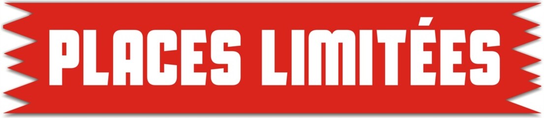 étiquette places limitées © ALF photo