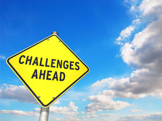 CHALLENGES AHEAD